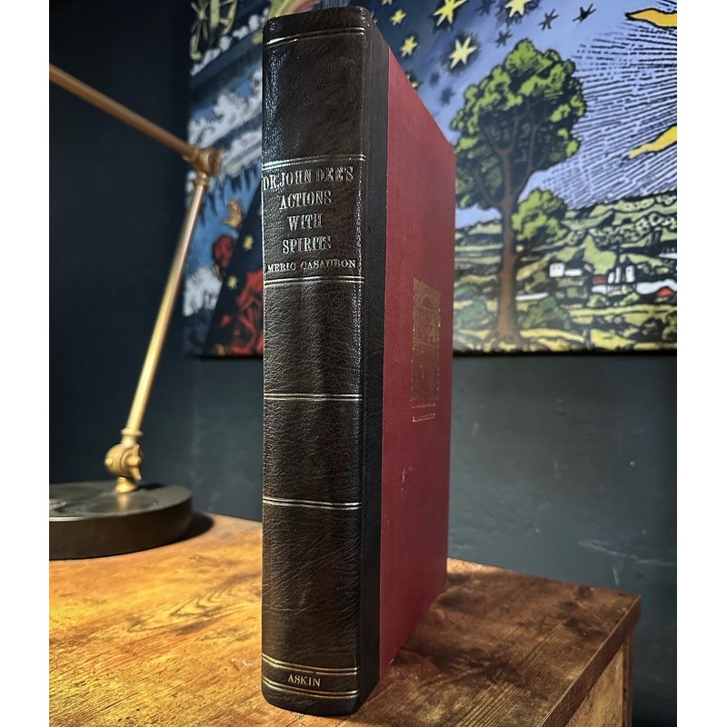 Dr. John Dee’s Actions with Spirits ( Limited to 350)