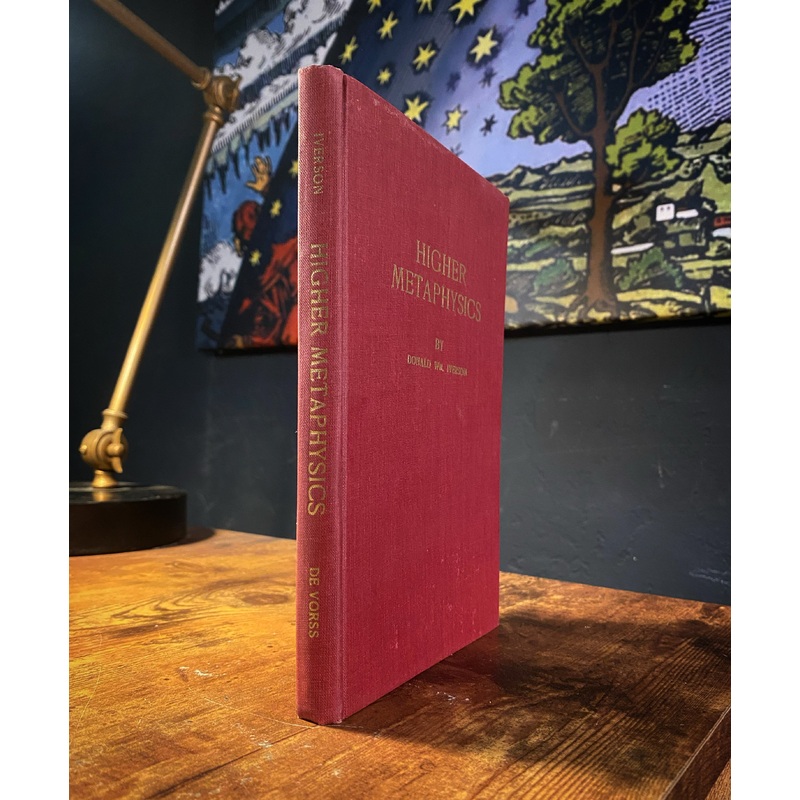 Higher Metaphysics by Donald Wm. Iverson