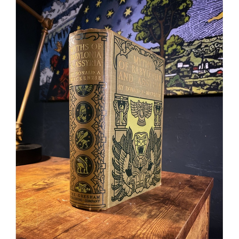 Myths of Babylonia and Assyria (1915 First Edition)by Donald Mackenzie