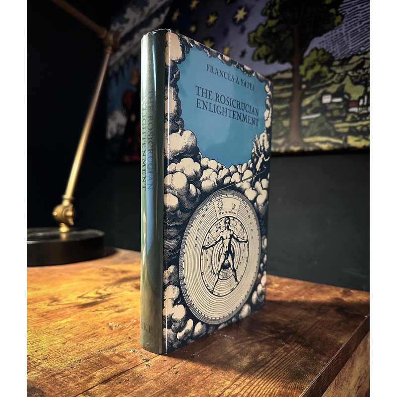 The Rosicrucian Enlightenment by Frances A. Yates