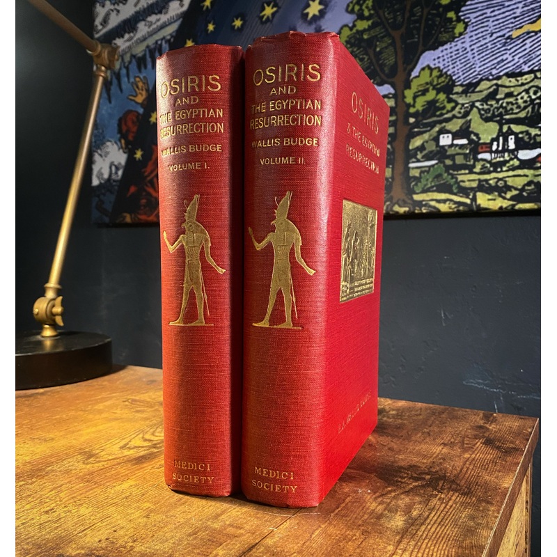Osiris and the Resurrection by E.A. Wallis Budge [ 1911 First Edition ]