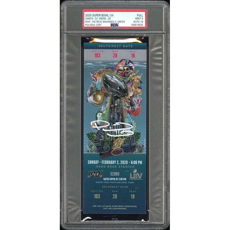 PATRICK MAHOMES SIGNED 2020 SUPER BOWL LIV 54 TICKET CHIEFS 49ERS PSA 9 AUTO 10