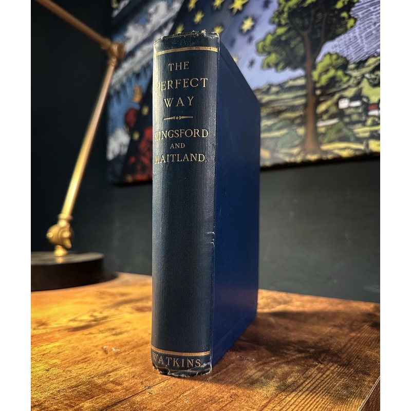 The Perfect Way (1890 Edition) by Anna Kingsford