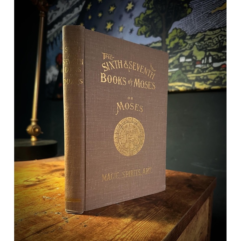The Sixth and Seventh Book of Moses by L.W. DeLaurence
