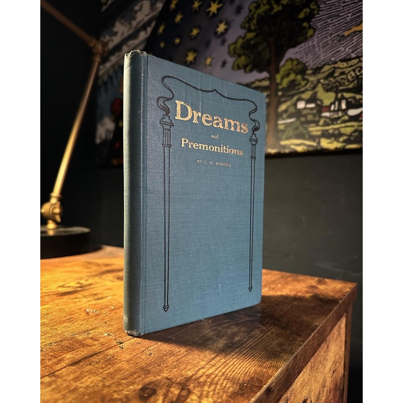Dreams and Premonitions by L.W. Rogers