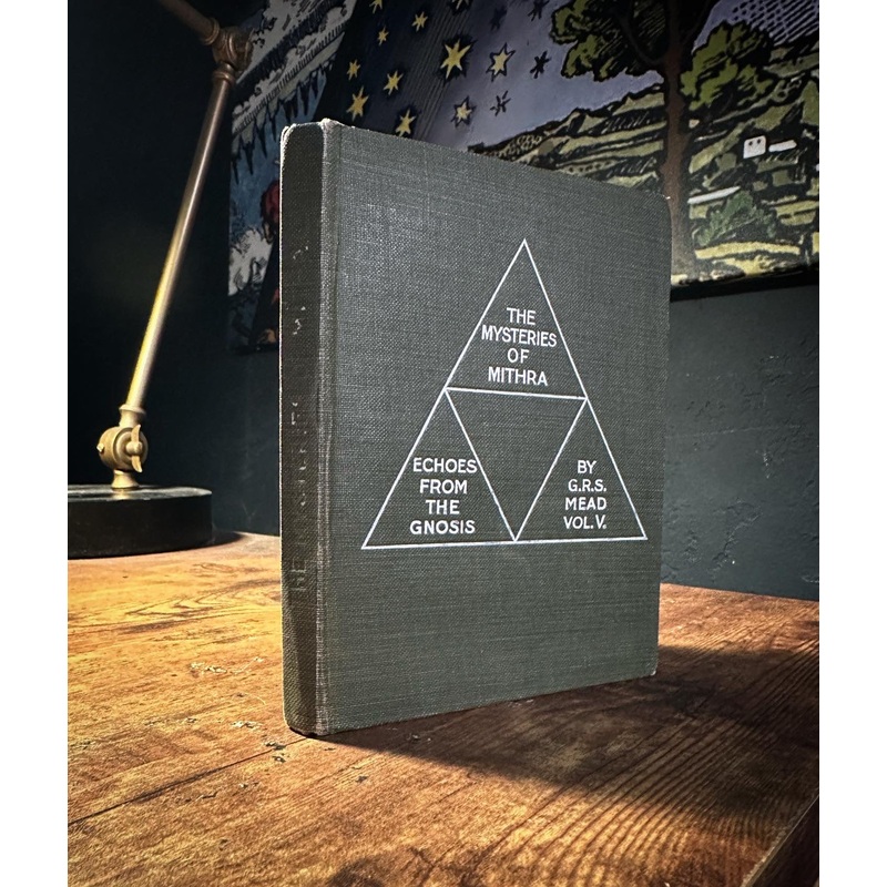 The Mysteries of Mithra by G.R.S. Mead