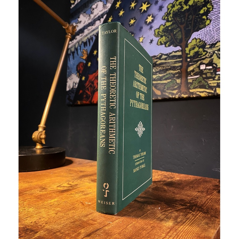 The Theoretic Arithmetic of the Pythagoreans by Thomas Taylor