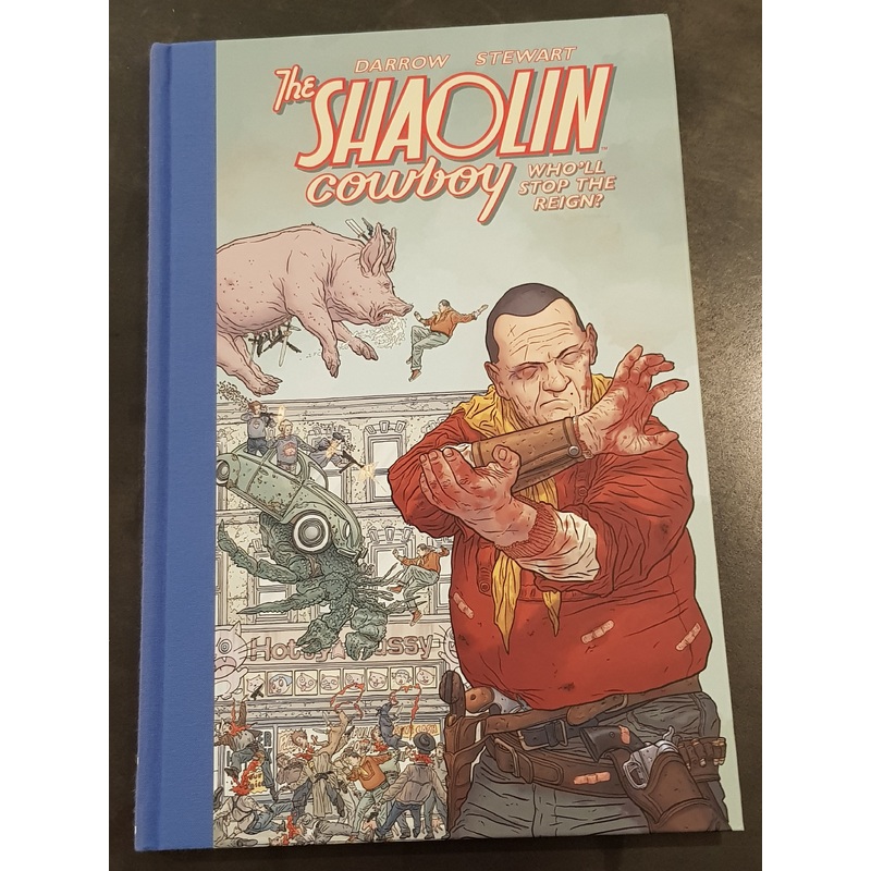 Shaolin Cowboy Who’ll Stop the Reign HC NM