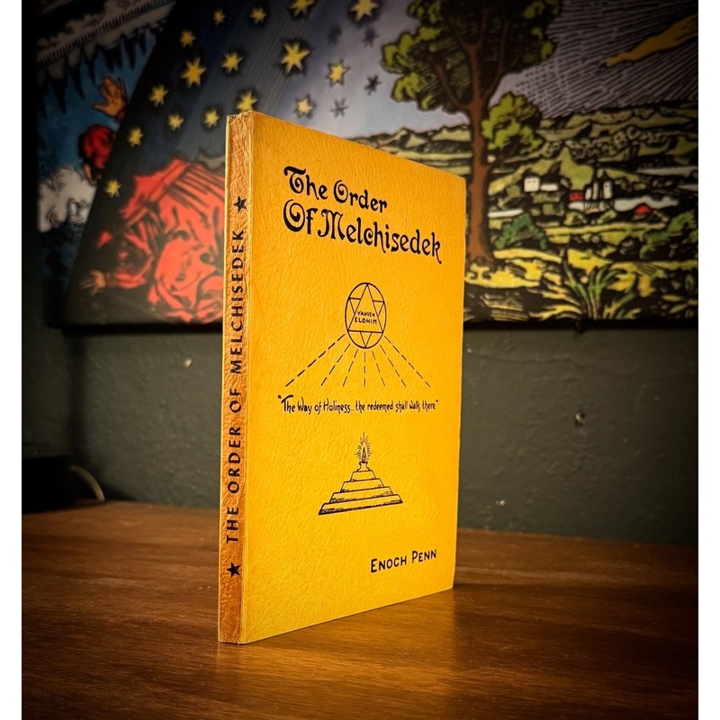 The Order of Melchizedek by Enoch Penn