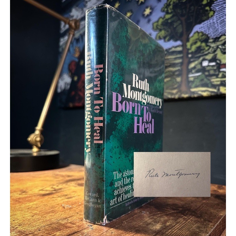 Born to Heal SIGNED by Ruth Montgomery