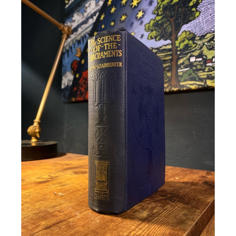 The Science of Sacraments (1920 First Edition)by C.W. Leadbeater