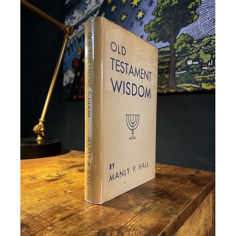 Old Testament Wisdom (First Edition) by Manly P Hall