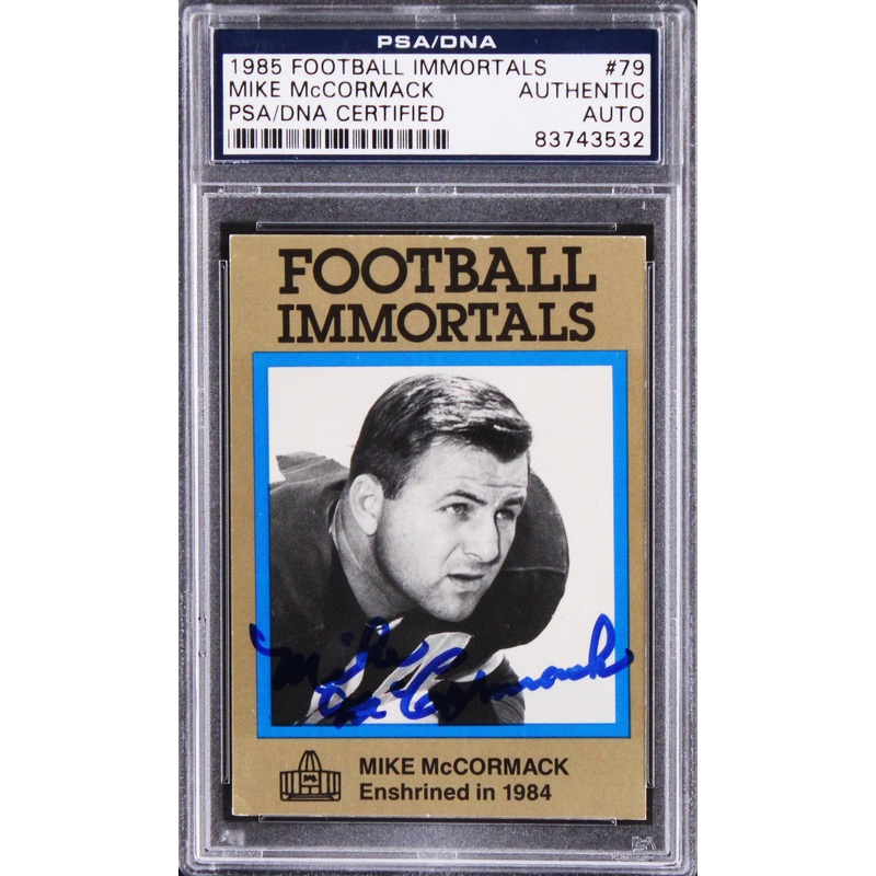 Browns Mike McCormack Authentic Signed 1985 Football Immortals #79 Card PSA Slab