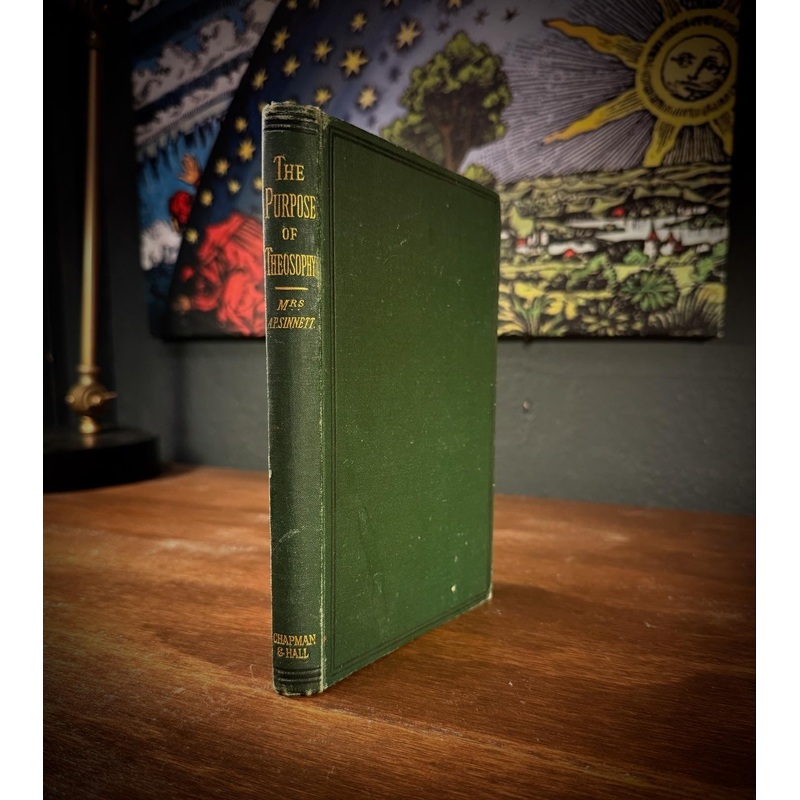 The Purpose of Theosophy by Mrs. A.P. Sinnett
