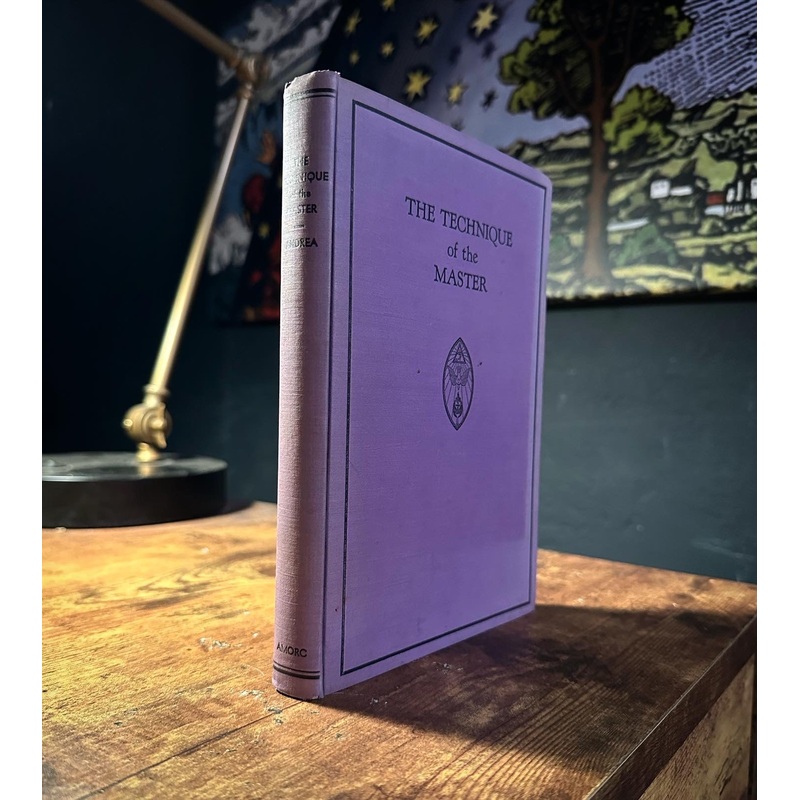 The Technique of the Master or The Way of Cosmic Preparatio by Raymund Andrea