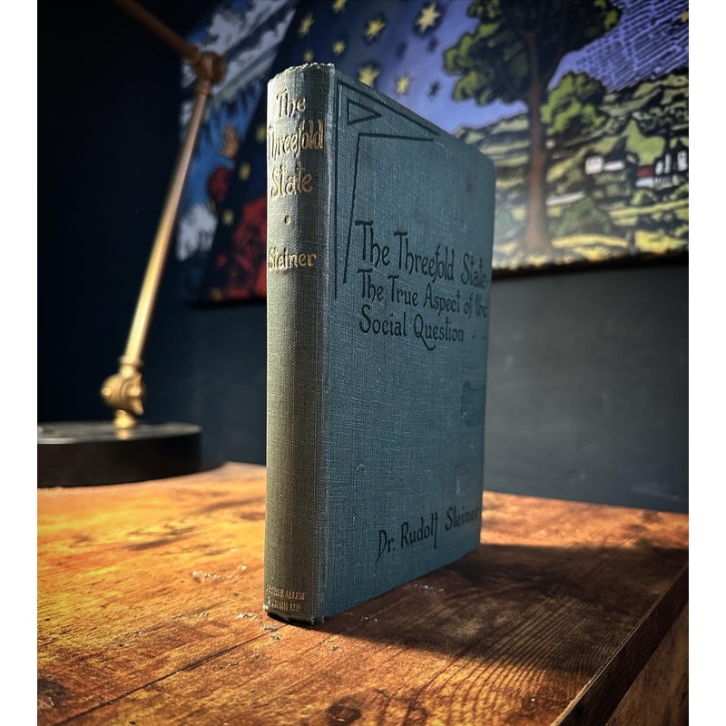 The Threefold State – The True Aspect of the Social Question by Rudolf Steiner