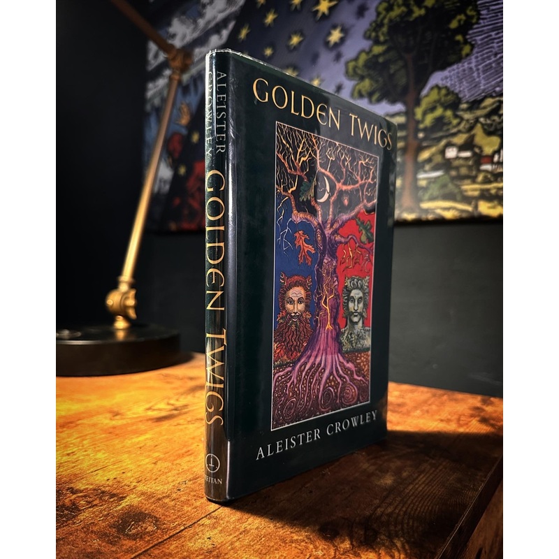 Golden Twigs by Aleister Crowley