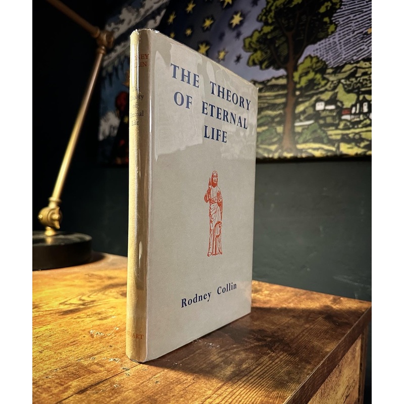 The Theory of Eternal Life by Rodney Collin