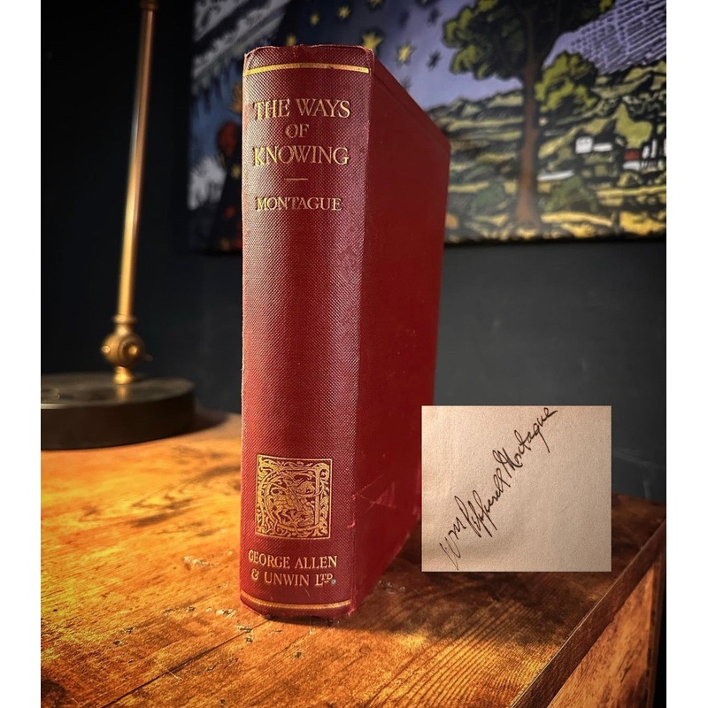 The Ways of Knowing or The Methods of Philosophy by Montague