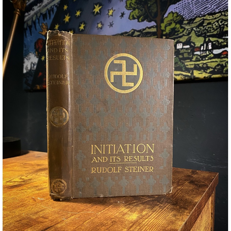 Initiation and Its Results by Rudolf Steiner