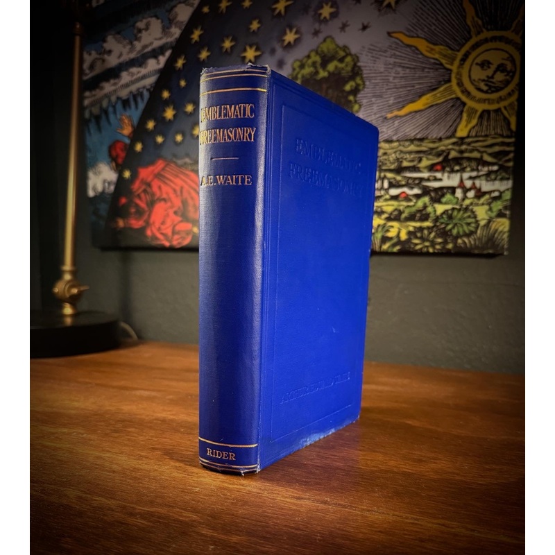 Emblematic Freemasonry by A.E. Waite