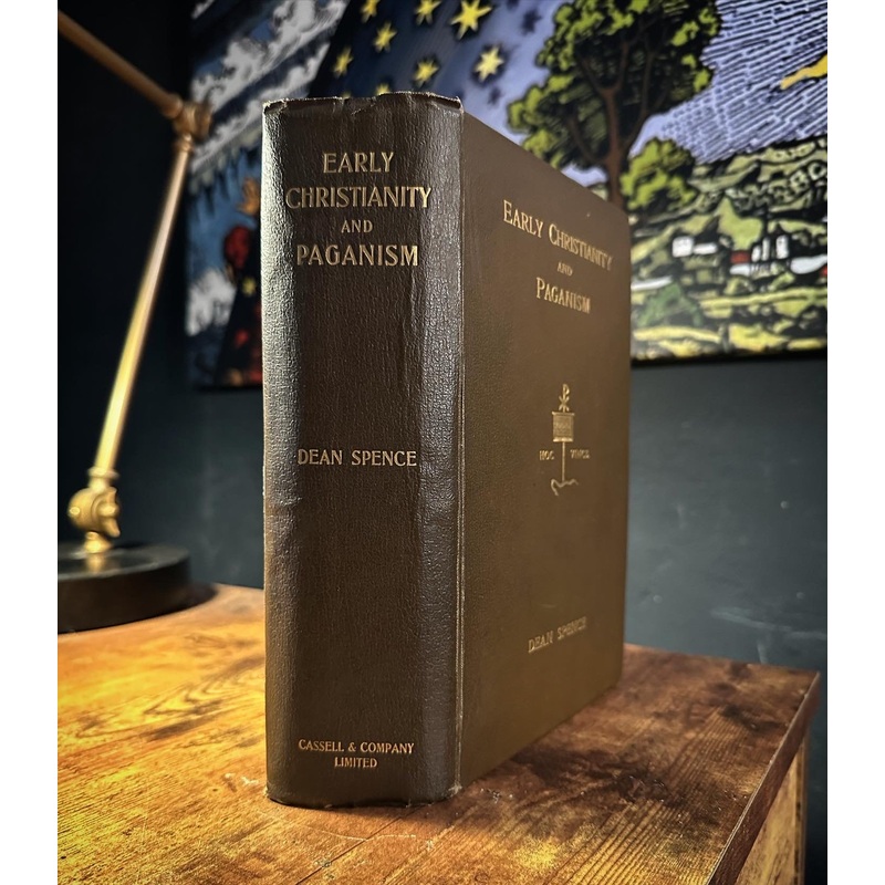 Early Christianity and Paganism by Dean Spence