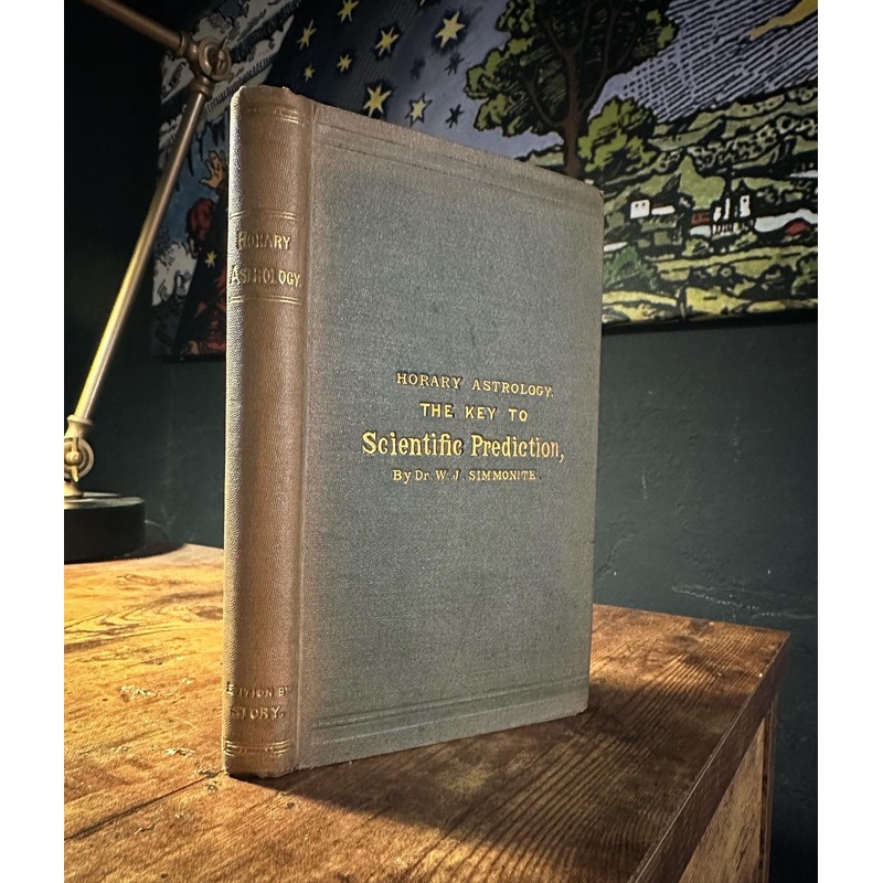 Horary Astrology The Key to Scientific Prediction by Dr. W.J. Simmonite