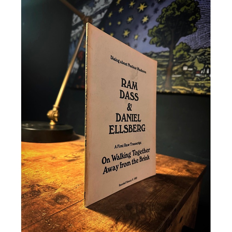 A Dialogue about Nuclear Madness by Ram Dass & Daniel Ellsberg