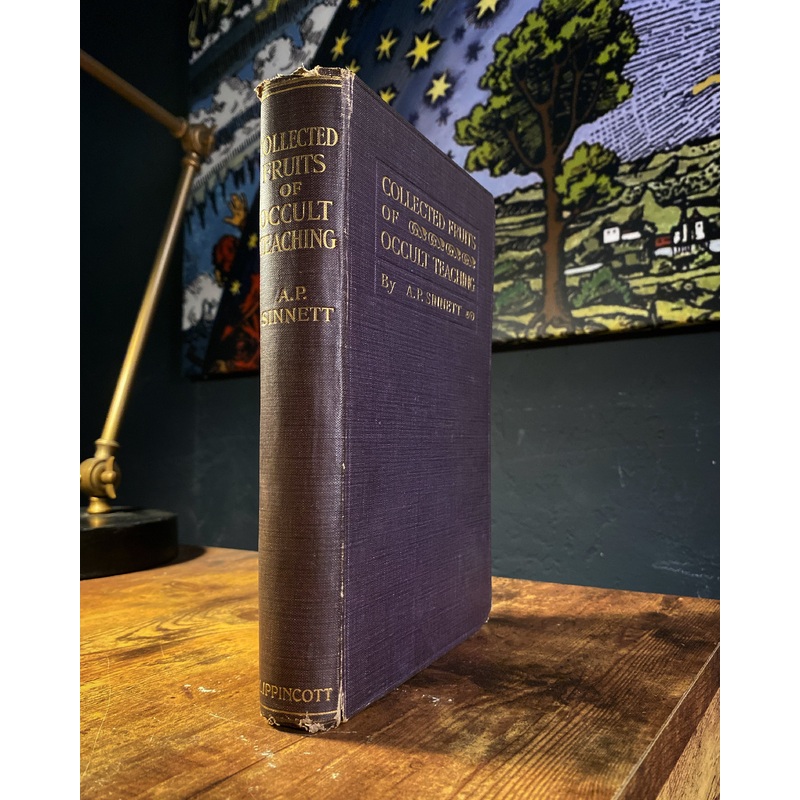 Collected Fruits of Occult Teachings by A.P. Sinnett