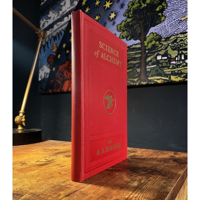 The Science of Alchemy by A.S. Raleigh