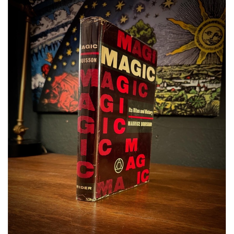 Magic Its Rites and History by Maurice Bouisson