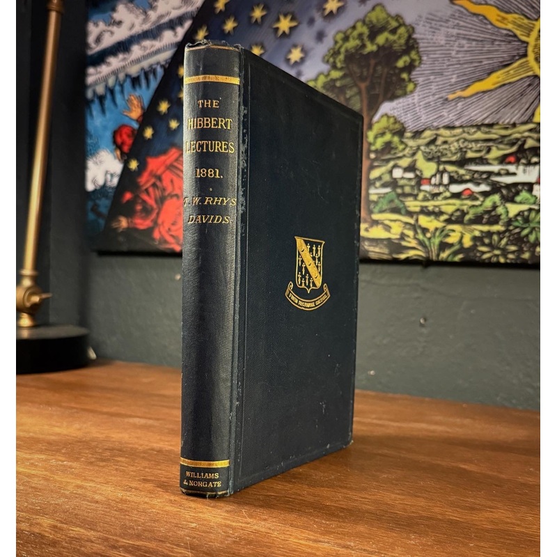 Lectures on the Origin and Growth of Religion [Buddhism] by T.W. Rhys Davids