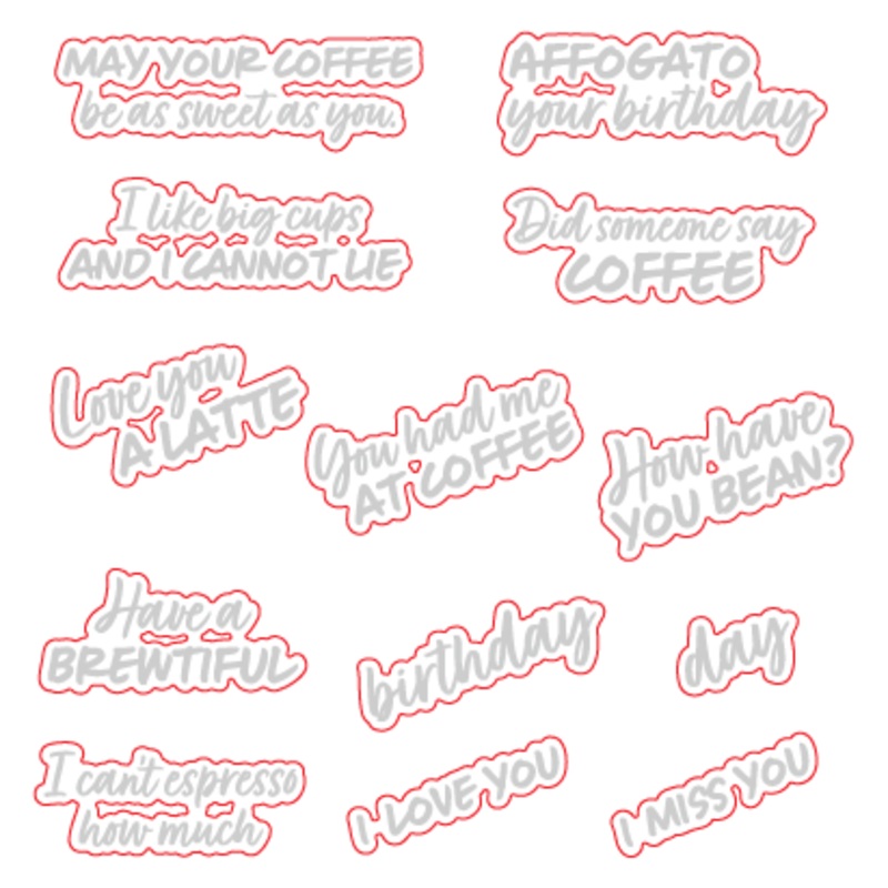 You Had Me At Coffee – Coordinating Honey Cuts