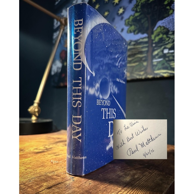 Beyond This Day SIGNED by Paul Matthews