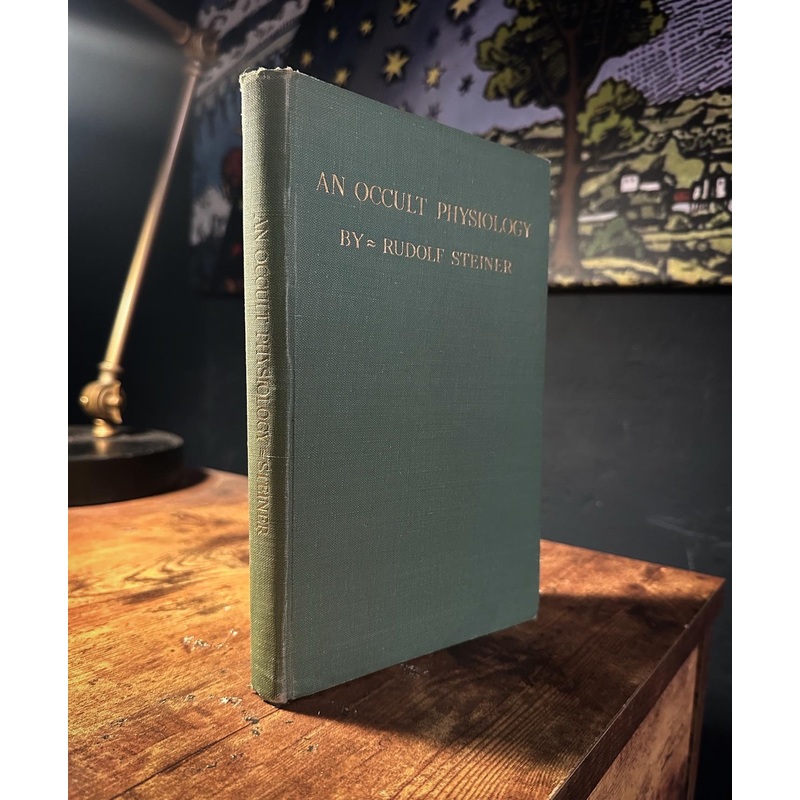 An Occult Physiology by Rudolf Steiner