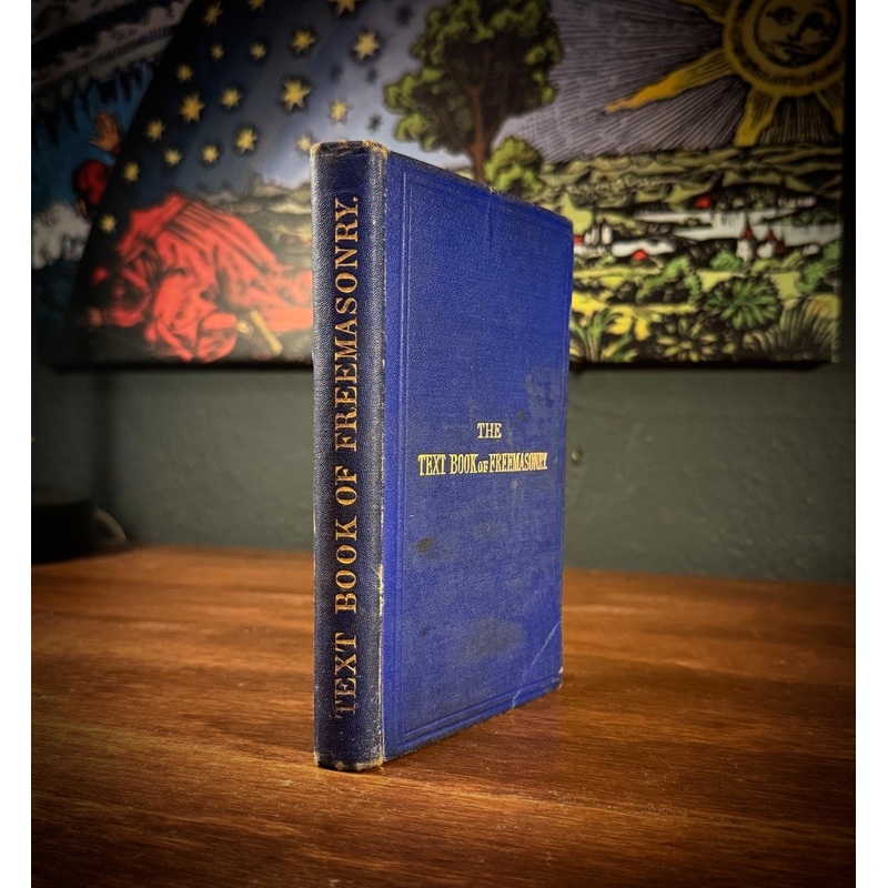 The Textbook of Freemasonry