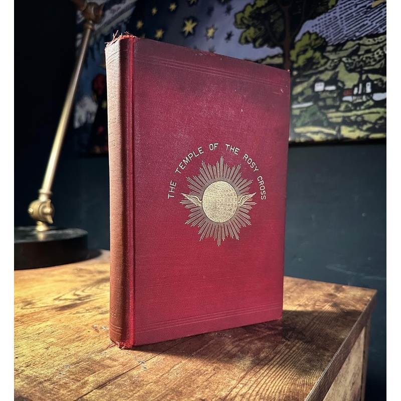 The Temple of the Rosy Cross by Freeman B. Dowd