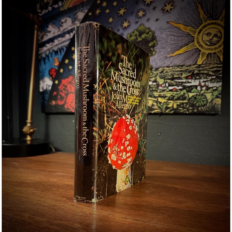 The Sacred Mushroom and the Cross by John M. Allegro