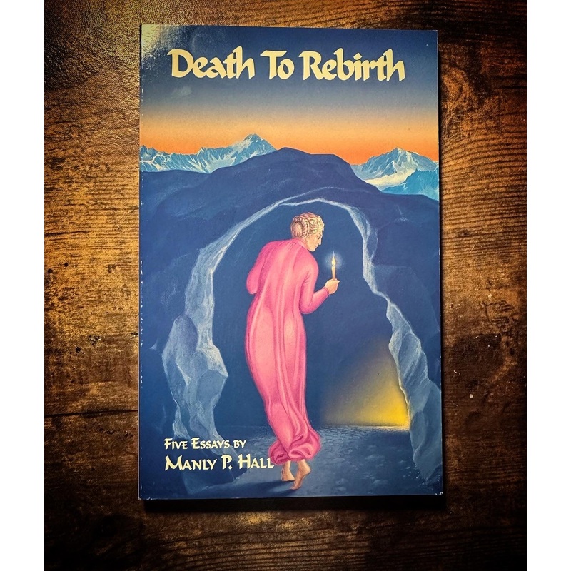 Death to Rebirth By Manly P. Hall