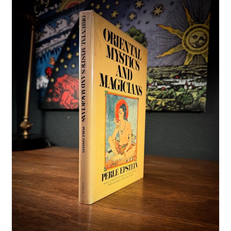 Oriental Mystics and Magicians by Perle Epstein