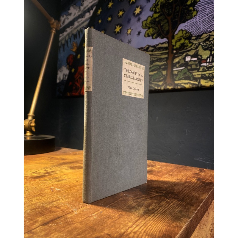 Theosophy and Christianity (1913 First Edition) by Max Seiling