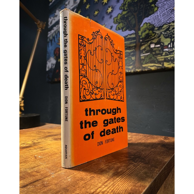 Through the Gates of Death by Dion Fortune