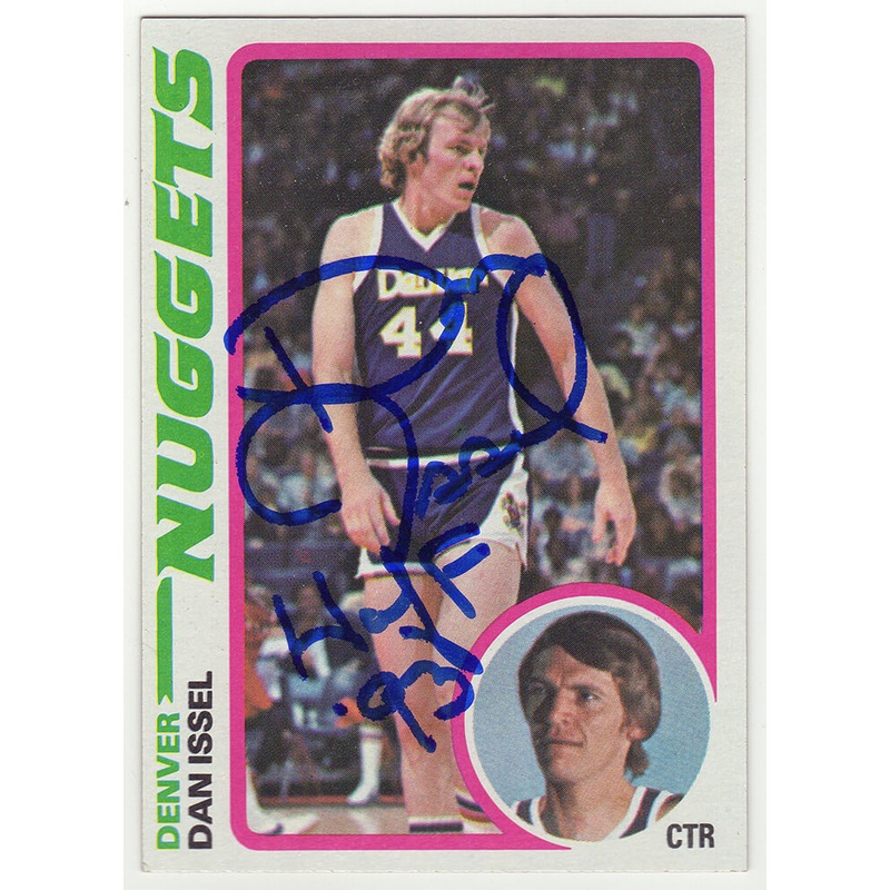 Dan Issel Signed Denver Nuggets 1978 Topps Basketball Card #81 w/HOF’93 (SS COA)