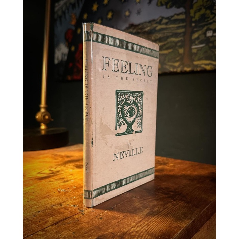 Feeling is the Secret by Neville  Goddard