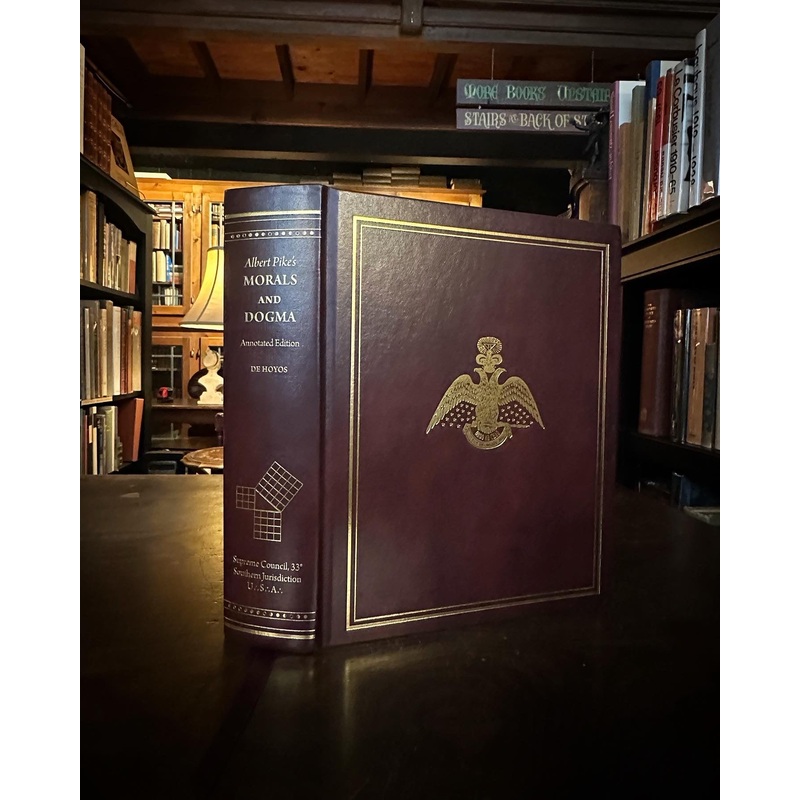 Albert Pike’s Morals and Dogma Annotated Edition by Arturo DeHoyos