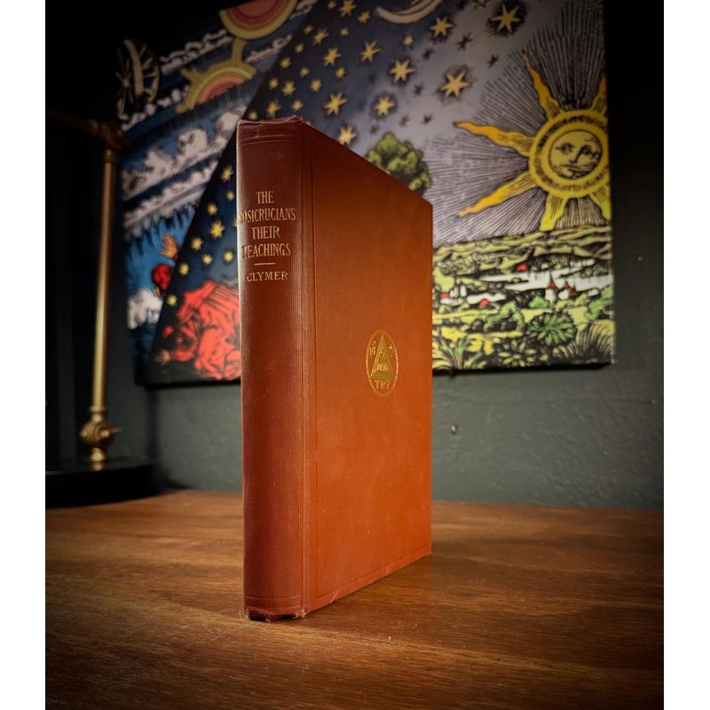 The Rosicrucians Their Teachings by Swinburne Clymer