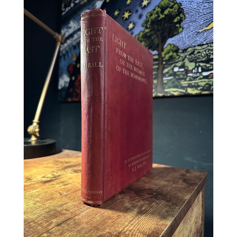 Light From the East: Or The Witness of the Monument by C.J. Ball