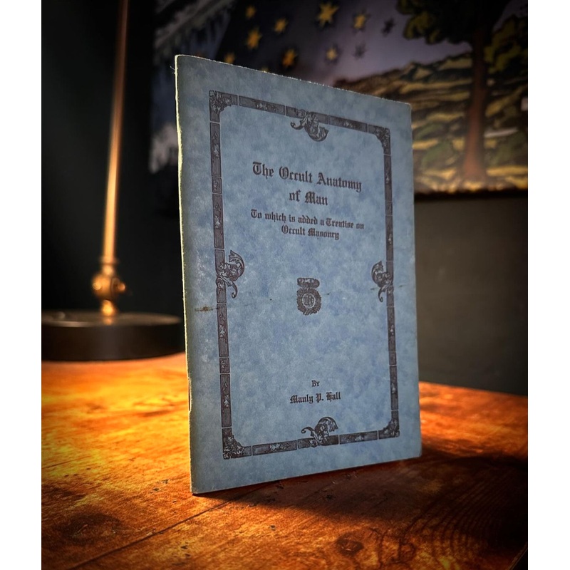 The Occult Anatomy of Man by Manly P. Hall