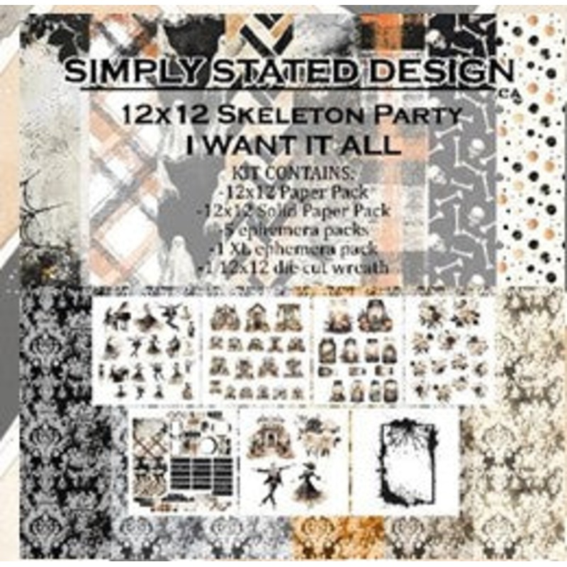 Simply Stated – Skeleton Party I want it All
