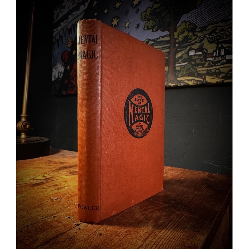 The Secret of Mental Magic by William Walker Atkinson